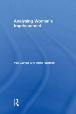Carte Analysing Women's Imprisonment Anne Worrall