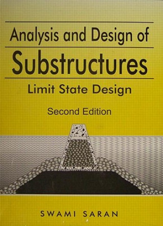 Kniha Analysis and Design of Substructures Swami Saran