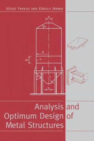 Buch Analysis and Optimum Design of Metal Structures Karoly Jarmai