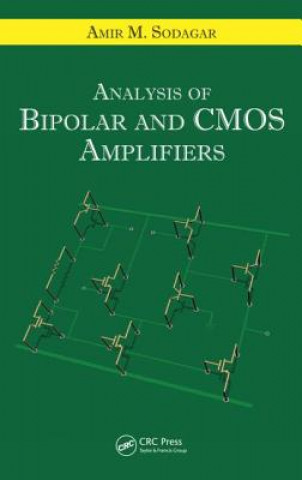 Книга Analysis of Bipolar and CMOS Amplifiers Amir  M. Sodagar