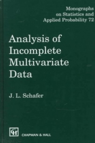 Książka Analysis of Incomplete Multivariate Data J. L. Schafer