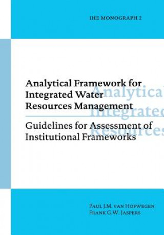 Carte Analytical Framework for Integrated Water Resources Management P. J. M. Vanjofwegen