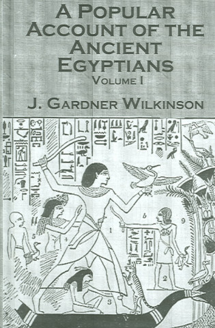 Książka Ancient Egyptians (2 Vols) John Gardner Wilkinson