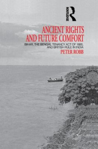 Kniha Ancient Rights and Future Comfort Peter Robb