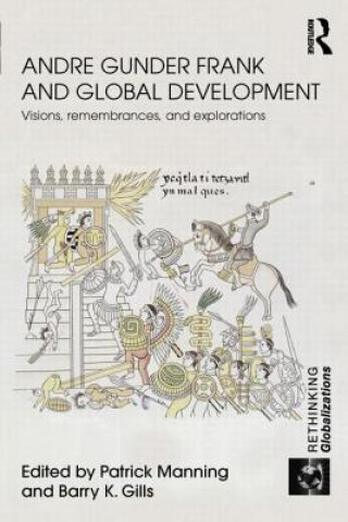 Könyv Andre Gunder Frank and Global Development 