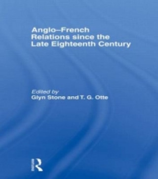 Libro Anglo-French Relations since the Late Eighteenth Century Glyn Stone