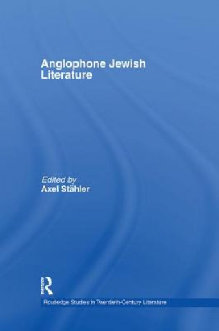 Książka Anglophone Jewish Literature Axel Stahler