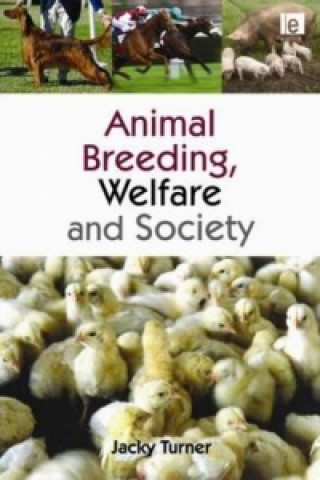 Könyv Animal Breeding, Welfare and Society Jacky Turner