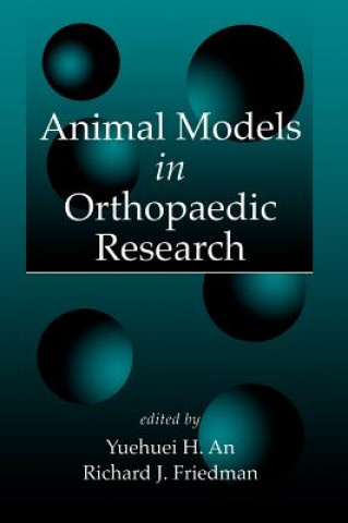 Knjiga Animal Models in Orthopaedic Research 