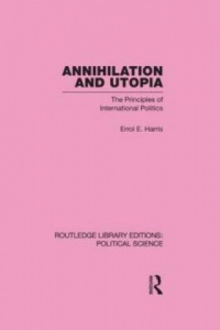 Kniha Annihilation and Utopia Errol E. Harris