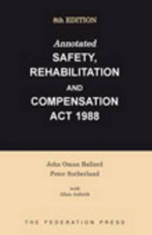 Kniha Annotated Safety, Rehabilitation and Compensation Act 1988 Allan Anforth
