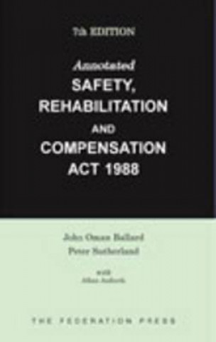 Knjiga Annotated Safety, Rehabilitation and Compensation Act 1988 Allan Anforth