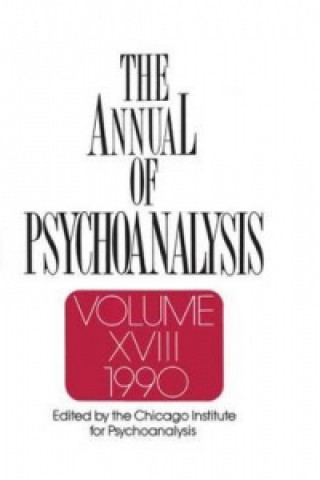 Carte Annual of Psychoanalysis, V. 18 Chicago Institute for Psychoanalysis