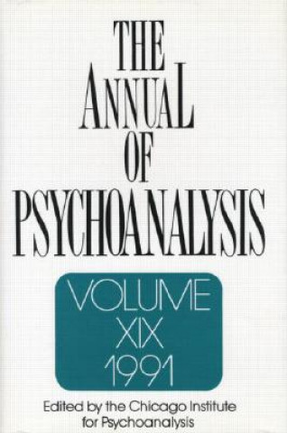 Carte Annual of Psychoanalysis, V. 19 Chicago Institute for Psychoanalysis