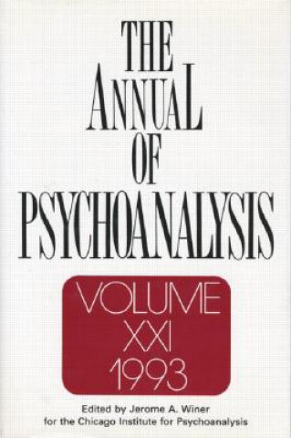 Kniha Annual of Psychoanalysis, V. 21 Jerome A. Winer