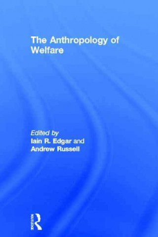 Книга Anthropology of Welfare 
