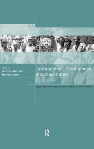 Livre Anthropology, Development and Modernities 