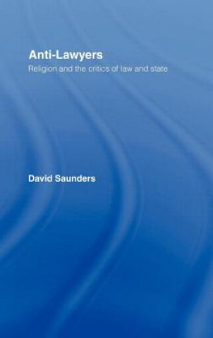 Kniha Anti-Lawyers David Saunders