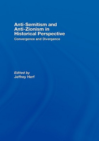 Kniha Anti-Semitism and Anti-Zionism in Historical Perspective 