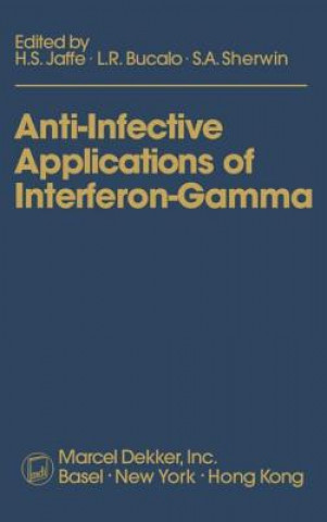 Knjiga Anti-Infective Applications of Interferon-Gamma 