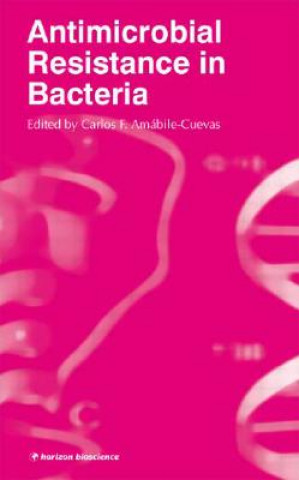 Kniha Antimicrobial Resistance in Bacteria Carlos Amábile-Cuevas