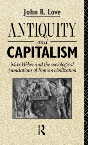 Book Antiquity and Capitalism John R. Love