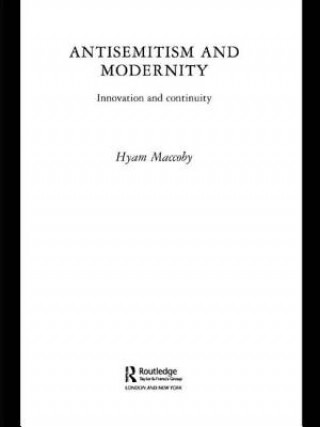 Knjiga Antisemitism and Modernity Hyam Maccoby