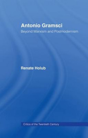 Livre Antonio Gramsci Renate Holub