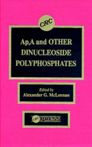 Book Ap4a and Other Dinucleoside Polyphosphates Alexander G. McLennan