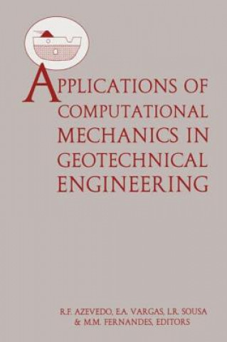 Buch Applications of Computational Mechanics in Geotechnical Engineering 