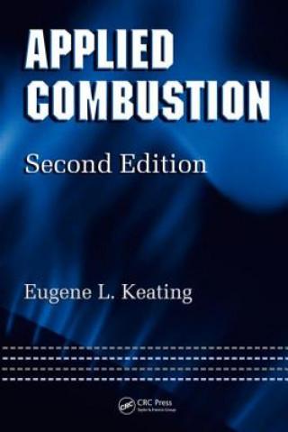 Knjiga Applied Combustion Eugene L. Keating