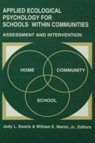 Kniha Applied Ecological Psychology for Schools Within Communities 