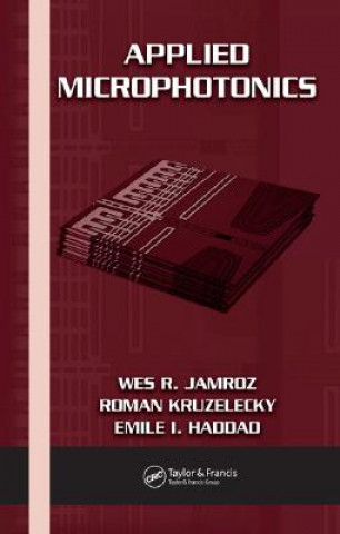 Knjiga Applied Microphotonics Emile I. Haddad