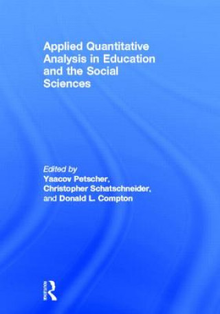 Könyv Applied Quantitative Analysis in Education and the Social Sciences Yaacov Petscher