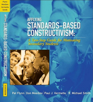 Kniha Applying Standards-Based Constructivism FLYNN
