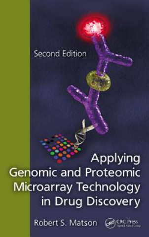 Buch Applying Genomic and Proteomic Microarray Technology in Drug Discovery Robert S. Matson