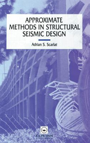 Livre Approximate Methods in Structural Seismic Design Adrian S. Satchi