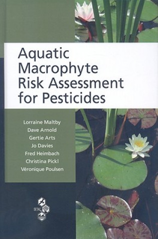 Kniha Aquatic Macrophyte Risk Assessment for Pesticides Dave Arnold