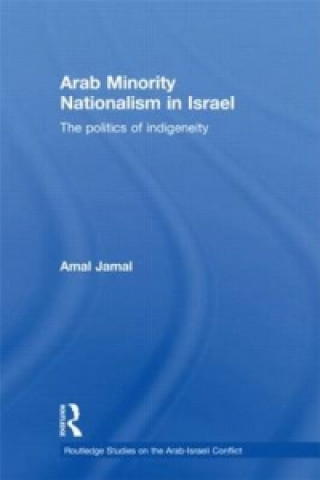 Carte Arab Minority Nationalism in Israel Amal Jamal