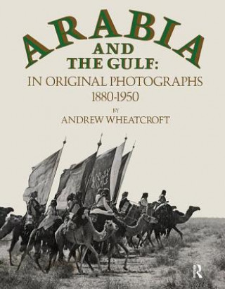 Книга Arabia & The Gulf Andrew Wheatcroft