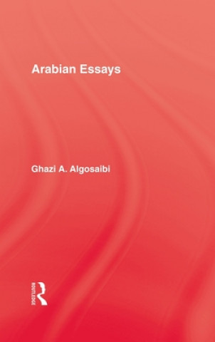 Libro Arabian Essays Ghazi A. Algosaibi