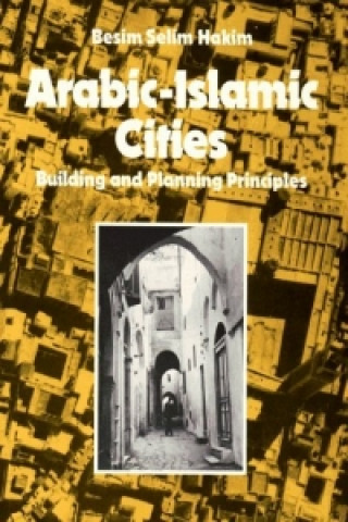 Könyv Arabic Islamic Cities  Rev Besim Selim Hakim