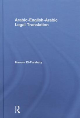 Knjiga Arabic-English-Arabic Legal Translation Hanem El-Farahaty