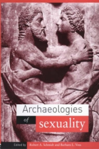 Livre Archaeologies of Sexuality Barbara L. Voss