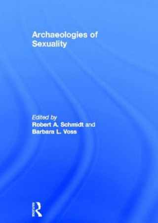 Buch Archaeologies of Sexuality Barbara L. Voss