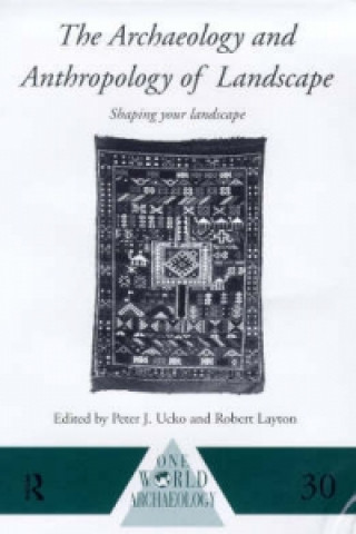 Livre Archaeology and Anthropology of Landscape 