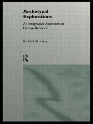Carte Archetypal Explorations Richard M. Gray