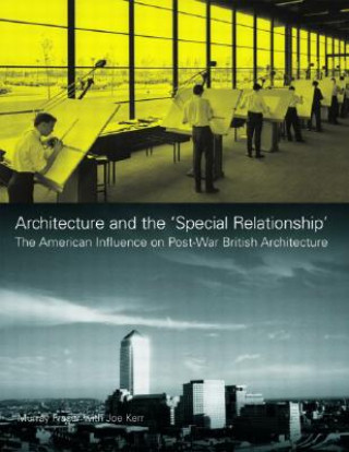 Carte Architecture and the 'Special Relationship' Joe Kerr
