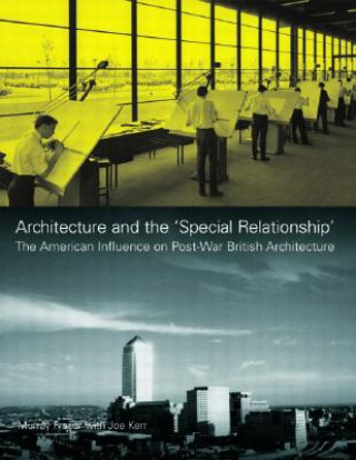 Libro Architecture and the 'Special Relationship' Joe Kerr