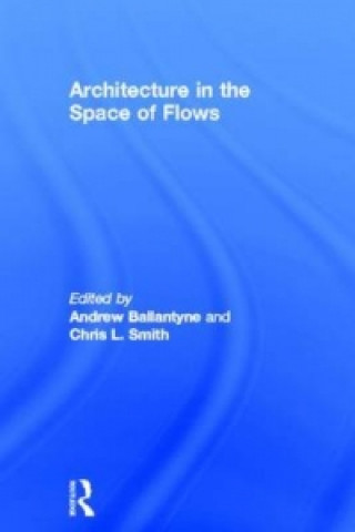 Livre Architecture in the Space of Flows 